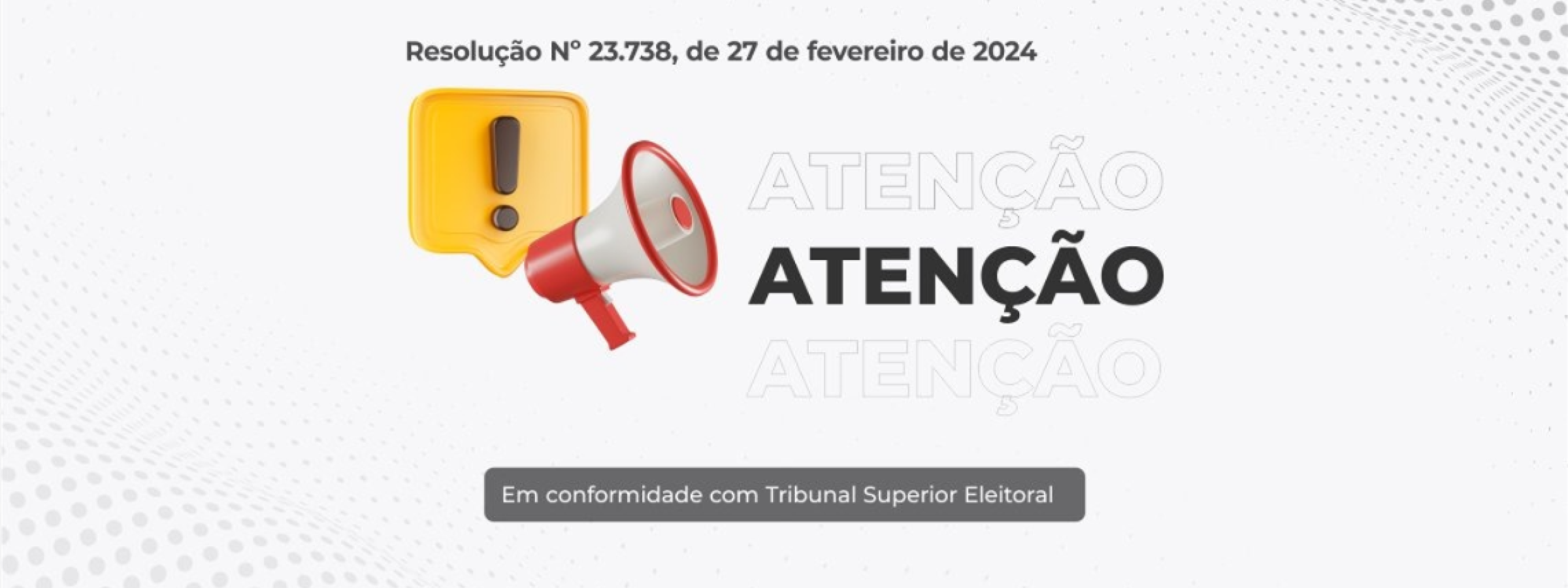 AVISO: Suspensão de Publicidade Institucional durante o Período Eleitoral